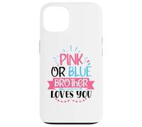 Anuncio de revelación de género Pink Or Blue Brother Loves You Carcasa para iPhone 13