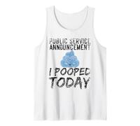 Anuncio de Servicio público I Pooped Today Poop Camiseta sin Mangas