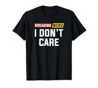 Anuncio de Últimas Noticias No me Importa el Humor sacrástico Camiseta