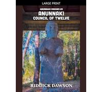 Anunnaki, Council of Twelve: 9 (Anunnaki Origins)