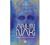 ANUNNAKI: Gli alieni che avrebbero dovuto farci meglio