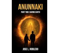 ANUNNAKI: Part II: Saving Earth