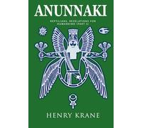 ANUNNAKI: Reptilians, Revelations for Humanity (Part 3)