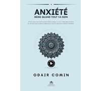 ANXIÉTÉ: Même quand tout va bien (Séances de Thérapie)