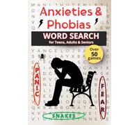 Anxieties & Phobias Word Search: A Puzzle Book for Teens, Adults & Seniors with Easy to Read Print | Featuring Fears, Worries and Mental Health Terms ... | A Perfect Gift for Birthdays or Holidays