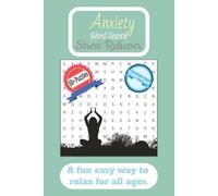 Anxiety Calming Word Search Puzzle Book: Find peace of mind as you search for calming words that promote relaxation, mindfulness, and emotional balance. A soothing activity for stress relief anytime.