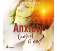 Anxiety Control It Now (audiolibro)