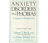 Anxiety Disorders and Phobias: A Cognitive Perspective