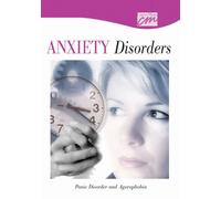 Anxiety Disorders: Panic Disorder and Agoraphobia (DVD)