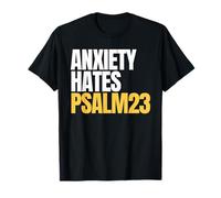 Anxiety Hates Psalm 23 Bible Verse to Memorize by Heart Camiseta