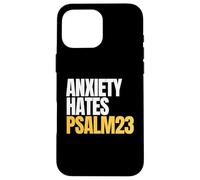 Anxiety Hates Psalm 23 Bible Verse to Memorize by Heart Carcasa para iPhone 16 Pro MAX