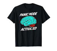 Anxiety Humor Panic Mode Activated Brain Camiseta