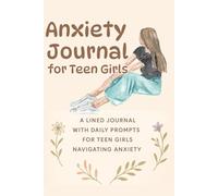 Anxiety Journal for Teen Girls