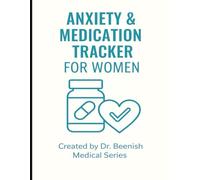 Anxiety & Medication Tracker for Women | 8.5 x 11 inch size, 76 pages