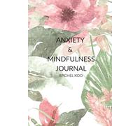Anxiety & Mindfulness Journal