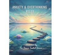 Anxiety & Overthinking Relief: Mindful Breathing And Grounding Worksheets
