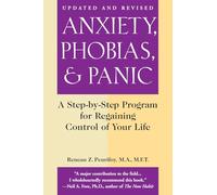Anxiety, Phobias, and Panic: A Step-by-Step Programme for Regaining Control of Your Life