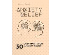 Anxiety Relief: 30 Daily Habits for Anxiety Relief