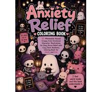 Anxiety Relief Coloring Book: 50 Minimalist Kawaii Creepy-Cute Emotional Character Illustrations for Easy Stress Relief with Cozy Dark Aesthetic, Coloring Book for Adults and Kids