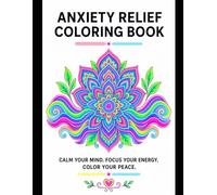Anxiety Relief Coloring Book for Adults with ADHD: Calming Patterns and Thick Outlines to Reduce Overwhelm, Overthinking, and Daily Stress