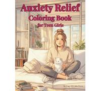 Anxiety Relief Coloring Book for Teen Girls: Cozy Bedroom Vibes & Lo-fi Aesthetic Pages for Stress Relief