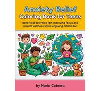 Anxiety Relief Coloring Book for Teens: 40 Calming Coloring Pages with relaxing cats that help you to Reduce Stress, Quiet the Mind & Boost Confidence - A Mindful Activity Book for Teenagers