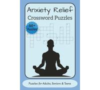 Anxiety Relief Crossword Puzzle Book: Crossword Puzzles with Easy to Read Print about Anxiety Relief, Rest, Relaxation and More. 6x9 inches, 120 ... for Adults, Teens, Holidays, and Free Times
