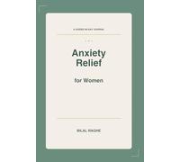 Anxiety Relief Journal for Women: 90 Days of Daily Prompts, Affirmations, and Mood Tracking for Calm, Clarity, and Self-Discovery