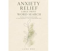 Anxiety Relief Large Print Word Search: 50 Cozy, Sensory & Mindful Puzzles for Stress Relaxation: A TACTILE GROUNDING TOOL