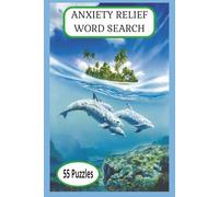ANXIETY RELIEF WORD SEARCH: 55 Relaxing word search puzzles for gentle mental focus | Large print font | Sized at 6x9 inches | This book is a compact book ideal for portability