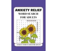 Anxiety Relief Word Search for Adults: Word Search Puzzles with easy to Read Print about Anxiety Relief, Stress Relief, Calming, Mindfulness, ... Gifts for Vacations, Holidays, and Relaxation