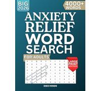 Anxiety Relief Word Search Puzzle Book for Adults: 100+ Relaxing Puzzles for Stress Relief, Mindfulness & Calm Focus | Large Print Word Find for Adults & Seniors