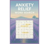 Anxiety Relief Word Search Puzzle Book: Word Search Puzzles with Easy to Read Print about Calm, Positivity, Mindfulness, and Healing | 6x9 inches, 110 ... Relief, Mental Wellness, and Everyday Peace