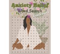 Anxiety Relief Word Search: Word Search for Anxiety Relief |100 Calming Puzzles to Relax the Mind, Reduce Stress, and Practice Mindfulness | A ... Book for Adults | 136 pages | 8,5 x 11inches