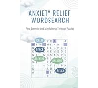 Anxiety Relief Wordsearch: Mindful Word Search Puzzles for Adults - Stress Relief Activities, Anxiety Coping activity, and Mental Health Support Through Therapeutic Games