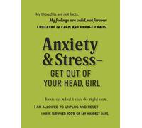 Anxiety & Stress - Get Out of Your Head, Girl (Notebook Edition): A Lined Companion to Vent, Reflect, and Reclaim Your Calm