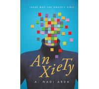 Anxiety: There was the Anxiety First