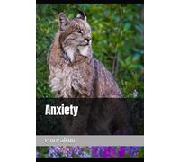 Anxiety (Within the Mind Unraveling the Shadows of Psychology)