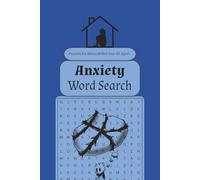 Anxiety Word Search Book: Word Searches about Anxiety, Overthinking and More┃6x9 inches, 110 pages┃50+ Puzzles, Gift for Birthdays, Holidays and For Stress Relief