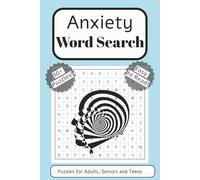 Anxiety Word Search Puzzle Book: Word Searches with Easy to Read Print About Anxiety and Anxiousness | 6x9 Inches, 110 Pages | 50+ Puzzles ... Gift for Vacations, Holidays, and Free Time