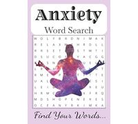 Anxiety Word Search Puzzle Book: Word Searches with Easy to Read Print about Anxiety, Anxiety Calm and More I 6x9 inches, 48 pages I 24+ Puzzles…Gift for Vacations, Holidays and Free