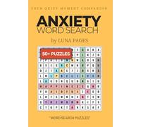Anxiety Word Search Puzzle Book: Word Searches with Easy to Read Print about Anxiety, Anxiety Calm, Relaxing and More | 6x9 inches, 110 pages | 50+ Puzzles, Gift for Vacations, Holidays and Free Times