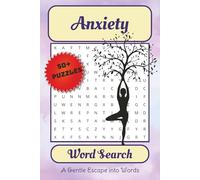 Anxiety Word Search Puzzle Book: Word Searches with Easy to Read Print about Anxiety, Mental Health, Calm and More | 6x9 inches, 110 pages | 50+ puzzles… Gift for Vacations, Holidays and Free Times