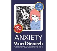 Anxiety Word Search Puzzle Book: Word Searches with Easy to Read Print about Anxiety, Worry, Depression and More | 6x9 inches, 110 pages | 50+ Puzzles ... Gift for Vacations, Holidays and Free Times