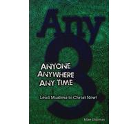 Any-3: Anyone, Anywhere, Any Time