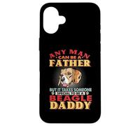 Any Man Can Be A Father Beagle Daddy Funny Dog Lover Carcasa para iPhone 16 Plus