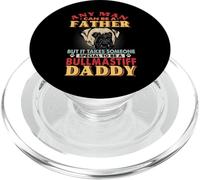 Any Man Can Be A Father Bullmastiff Daddy Funny Dog Lover PopSockets PopGrip para MagSafe
