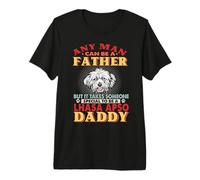 Any Man Can Be A Father Lhasa Apso Daddy Funny Dog Lover Camiseta Premium