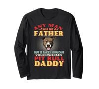 Any Man Can Be A Father Pit Bull Daddy Funny Dog Lover Manga Larga