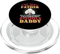 Any Man Can Be A Father Poodle Dog Daddy Funny Dog Lover PopSockets PopGrip para MagSafe